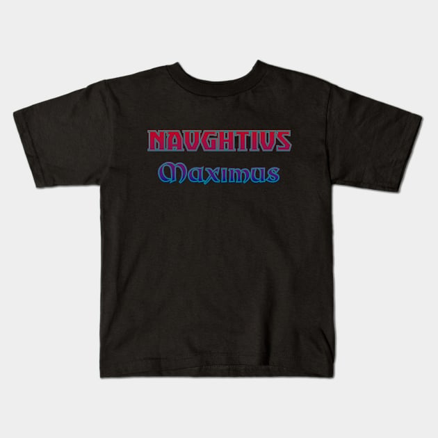 naughtius maximus Kids T-Shirt by tonycastell